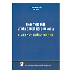 Nhận Thức Mới Về Dân Chủ Xã Hội Chủ Nghĩa Ở Việt Nam Thời Kỳ Đổi Mới
