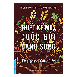 Thiết Kế Một Cuộc Đời Đáng Sống