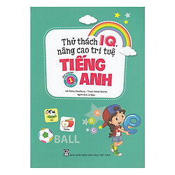 Thử Thách IQ, Nâng Cao Trí Tuệ – Tiếng Anh (Tập 1)