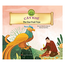 Cổ Tích Việt Nam Song Ngữ : Cây Khế