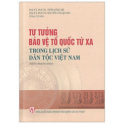 Tư Tưởng Bảo Vệ Tổ Quốc Từ Xa Trong Lịch Sử Dân Tộc Việt Nam