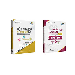 Combo luyện thi thần tốc – đột phá 8+ THPT Quốc gia 2020 môn Lịch sử – NXB ĐHQGHN – Đủ ki