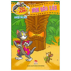 Hòn Đảo Lửa – Tom Và Jerry Truyện Vui Nhất