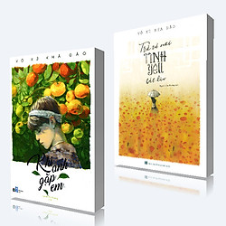 COMBO: Khi Anh Gặp Em, Trở Về Nơi Tình Yêu Bắt Đầu