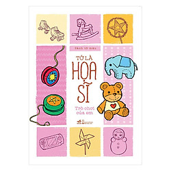 Tớ Là Họa Sĩ – Trò Chơi Của Em