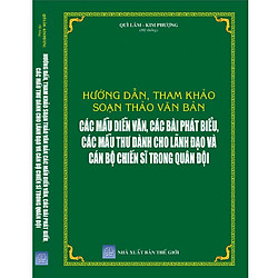 Hướng dẫn, tham khảo soạn thảo văn bản – các mẫu diễn văn, các bài phát biểu, các mẫu thư dành cho lãnh đạo và cán bộ chiến sĩ trong quân đội
