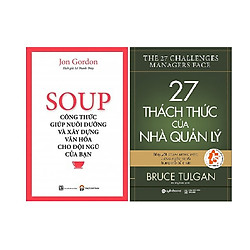 Combo 2 Cuốn:  Soup – Công Thức Giúp Nuôi Dưỡng Và Xây Dựng Văn Hóa Cho Đội Ngũ Của Bạn +