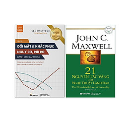 Combo 2 Cuốn: Bi Kíp Đối Mặt & Khắc Phụ Nguy Cơ, Rủi Ro Danh Cho Lãnh Đạo + 21 Nguyên Tắc