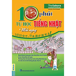 10 phút Tự Học Tiếng Nhật Mỗi Ngày (Học kèm App MCBOOKS) (Tặng Kèm Tấm Decan Thước Đo Chi