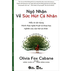 Sách Kỹ Năng Sống: Ngộ Nhận Về Sức Hút Cá Nhân – (Cuốn Sách Cung Cấp Cho Bạn Cách Thức Tạ