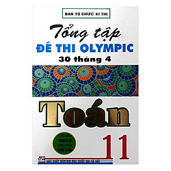 Tổng Tập Đề Thi Olympic 30 Tháng 4 Toán 11