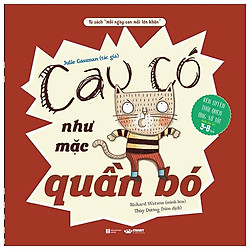 Mỗi Ngày Con Mỗi Lớn Khôn – Cau Có Như Mặc Quần Bó