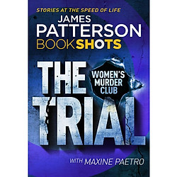 The Trial: BookShots (A Women’s Murder Club Thriller)