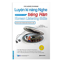 Luyện Kĩ Năng Nghe Tiếng Hàn (Dành Cho Trình Độ Trung Cấp)
