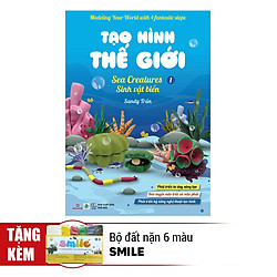 Tạo Hình Thế Giới – Sinh Vật Biển 1 (Kèm 1 Bộ Đất Nặn 6 Màu Smile)