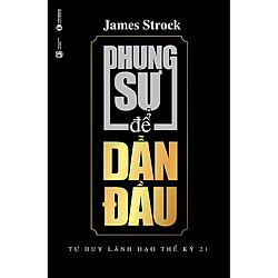 Phụng Sự Để Dẫn Đầu ( Tái bản 2019)