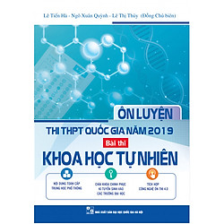 Ôn Luyện Thi Thpt Quốc Gia Năm 2019 – Bài Thi Khoa Học Tự Nhiên