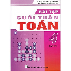 Bài tập cuối tuần toán 4 tập 2