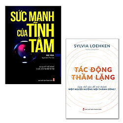 Bộ Sách Nghệ Thuật Sống Hướng Nội: Sức Mạnh Của Tĩnh Tâm, Tác Động Thầm Lặng – Làm Thế Nà