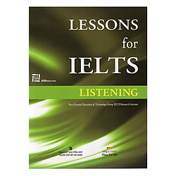 Lessons For IELTS – Listening (Tái Bản 2018)