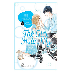 Thế Giới Hoàn Mỹ – Tập 4