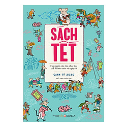 Sách Tết Canh Tý 2020 – Hợp Tuyển Văn Thơ Nhạc Họa Chủ Đề Mùa Xuân Và Ngày Tết
