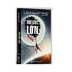 Mơ ước lớn thì đừng hành động như người tầm thường  ( tặng kèm book mart )