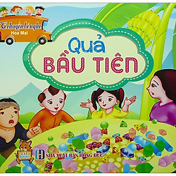 Kể Chuyện Bé Nghe – Quả Bầu Tiên