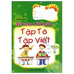 Bé Vào Lớp 1 – Tập Tô Tập Viết (Tập 2)