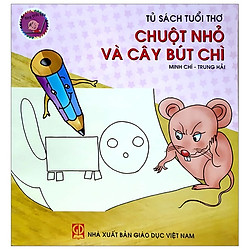 Tủ Sách Tuổi Thơ: Chuột Nhỏ Và Cây Bút Chì