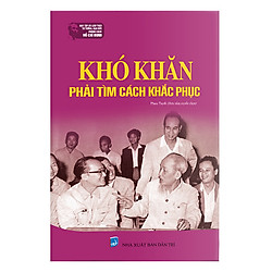 Khó Khắn Phải Tìm Cách Khắc Phục
