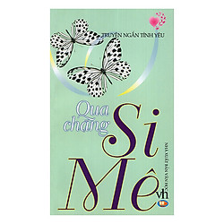 Truyện Ngắn Tình Yêu – Qua Chặng Si Mê