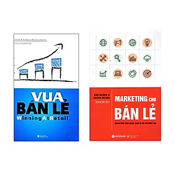 Combo Sách Kỹ Năng Marketing: Vua bán lẻ + Marketing cho bán lẻ