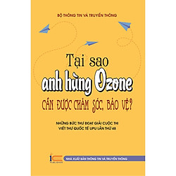 Tại Sao Anh Hùng Ozone Cần Được Chăm Sóc, Bảo Vệ – Những Bức Thư Đoạt Giải Cuộc Thi Viết