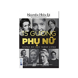 15 Gương Phụ Nữ – Những bài học thành công ( tặng 1 giá đỡ iring dễ thương)