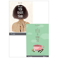Combo Hôm Nay Tôi Thất Tình – Yêu Đi Đừng Sợ (Bộ 2 Cuốn)