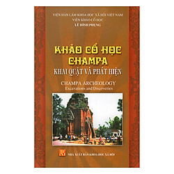 Khảo Cổ Học Champa Khai Quật Và Phát Hiện