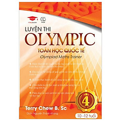 Tập 4 – Luyện Thi Olympic Toán Quốc Tế (10-12 Tuổi)