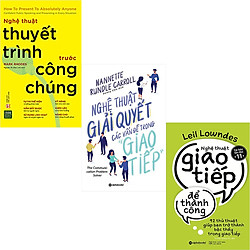 Combo 3 Cuốn Sách:  Nghệ Thuật Thuyết Trình Trước Công Chúng + Nghệ Thuật Giải Quyết Các