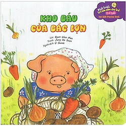 Phát Triển Trí Não Sớm Cho Trẻ 0-2 Tuổi – Kho Báu Của Bác Lợn (Tái Bản 2018)