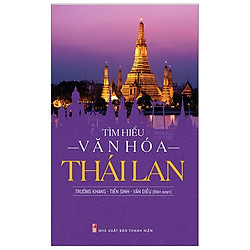 Tìm Hiểu Văn Hóa Thái Lan