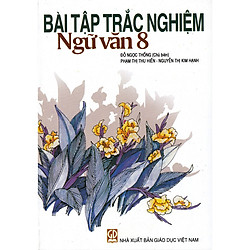 Bài tập trắc nghiệm ngữ văn 8