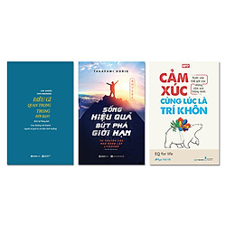 Bộ: Điều Gì Quan Trọng Trong Đời Bạn – Sống Hiệu Quả, Bức Phá Giới Hạn – Cảm Xúc Cùng Lúc