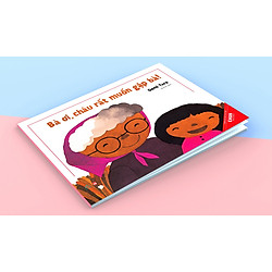 Ehon Nhật Bản “BÀ ƠI CHÁU RẤT MUỐN GẶP BÀ” Dành cho bé 3-8 tuổi