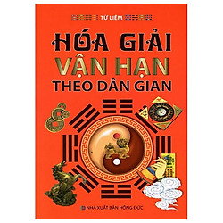 Hóa Giải Vận Hạn Theo Dân Gian