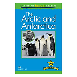 Macmillan Factual Readers Level 4+: Arctic And Antarctica
