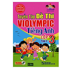 Tuyển Tập Đề Thi Violympic Tiếng Anh Lớp 3 – Tập 2 (Kèm Audio Tại App MCBooks)