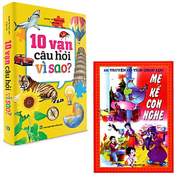 Combo 10 Vạn Câu Hỏi Vì Sao, Mẹ Kể Con Nghe (kèm 2 bút bi hình)