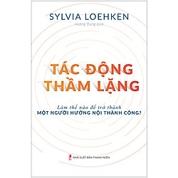 Tác Động Thầm Lặng