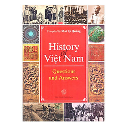 History Of Việt Nam_Questions and Answers (Lịch sử Việt Nam_Hỏi và đáp)